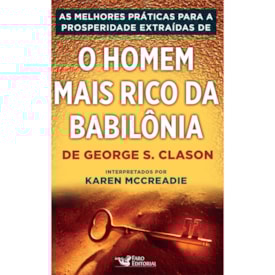 As práticas para a prosperidade de O Homem mais rico da Babilônia | Karen McCreadie