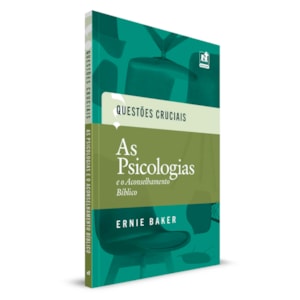 As Psicologias e o Aconselhamento Bíblico | Ernie Baker