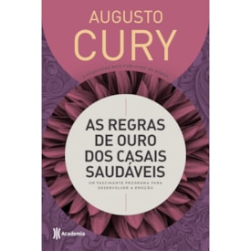 As Regras de Ouro dos Casais Saudáveis | Augusto Cury | Capa Dura