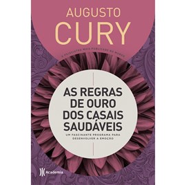 As Regras de Ouro dos Casais Saudáveis | Augusto Cury | Capa Dura