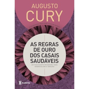As Regras de Ouro dos Casais Saudáveis | Augusto Cury | Capa Dura