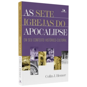 As Sete Igrejas do Apocalipse | Colin J. Hemer