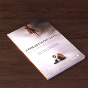 Segunda imagem do produto As Teses de Satanás | Hernandes Dias Lopes