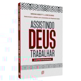 Assistindo Deus Trabalhar | Miriam Abbott e Jane Burns