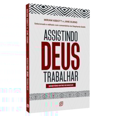 Assistindo Deus Trabalhar | Miriam Abbott e Jane Burns