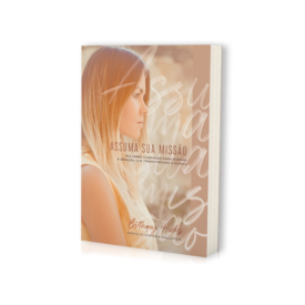 Assuma sua Missão | Bethany Hicks