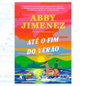 Até o Fim do Verão | Abby Jimenez