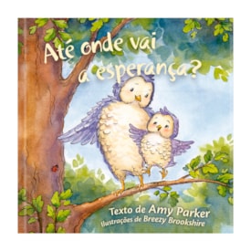 Segunda imagem do produto Até Onde Vai a Esperança? | Amy Parker