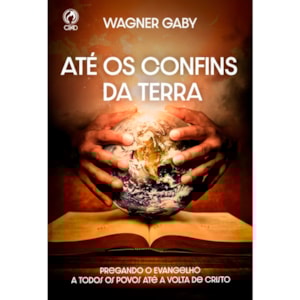 Até os Confins da Terra | Wagner Gaby