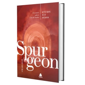 Segunda imagem do produto Até Que Ele Venha | Charles. H. Spurgeon