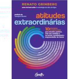 Atitudes Extraordinárias | Renato Grinberg