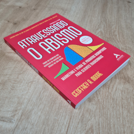 Segunda imagem do produto Atravessando o Abismo | Geofrey A. Moore