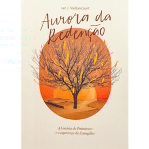 Aurora da Redenção | Ian J. Vaillancourt