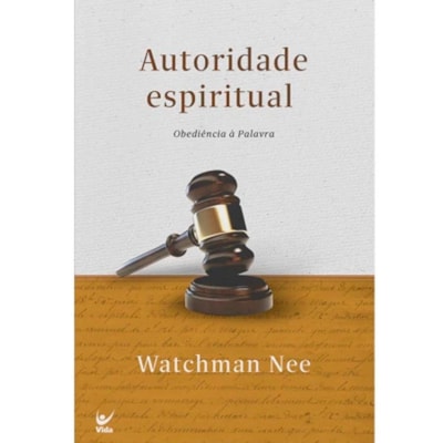 Autoridade Espiritual | Watchman Nee
