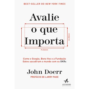 Avalie o que Importa | John Doerr