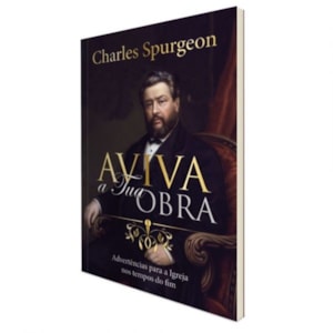Segunda imagem do produto Aviva a Tua Obra | C. H. Spurgeon