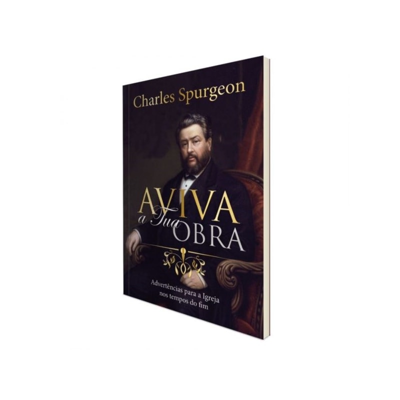 Aviva a Tua Obra | C. H. Spurgeon - Plenitude Distribuidora