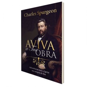 Aviva a Tua Obra | C. H. Spurgeon