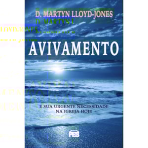 Avivamento | D. Martyn Lloyd-Jones