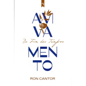 Avivamento do Fim dos Tempos | Ron Cantor