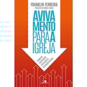 Avivamento Para a Igreja | Franklin Ferreira