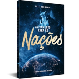 Avivamento para as Nações | Luiz Hermínio
