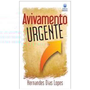 Avivamento Urgente | Hernandes Dias Lopes