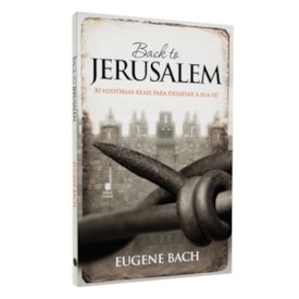 Back to Jerusalem | Eugene Bach