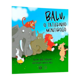 Balu, o Tatuzinho Mentiroso | Joel Theodoro