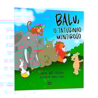 Balu, o Tatuzinho Mentiroso | Joel Theodoro