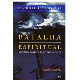 Batalha Espiritual | Paschoal Piragine Jr.
