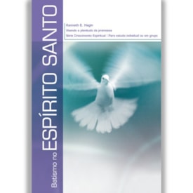 Batismo no Espírito Santo | Kenneth E. Hagin