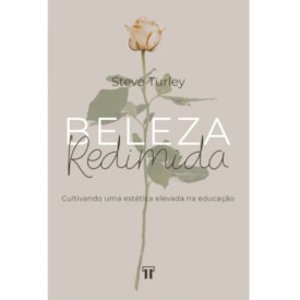 Beleza Redimida | Steve Turley