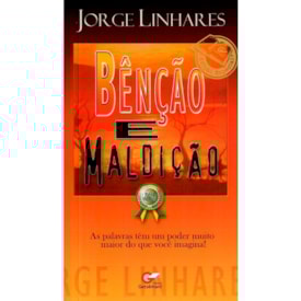 Bênção e Maldição | Jorge Linhares