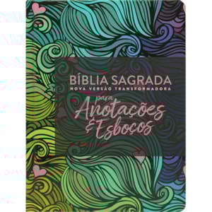 Bíblia Anotações e Esboços Multicores | NVT | Letra Grande | Capa Dura