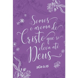 Bíblia Aroma de Cristo | NVT Letra Grande | Capa Soft Touch Lilás