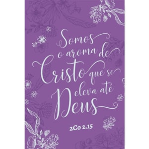 Bíblia Aroma de Cristo | NVT Letra Grande | Capa Soft Touch Lilás