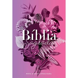 Bíblia Buque Flores Roxo | NAA | Letra Normal | Capa Dura