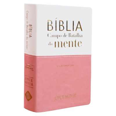 Bíblia Campo de Batalha da Mente | NVA | Letra Normal | Capa Luxo Branco e Rosa