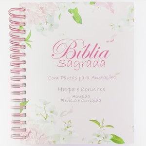 Bíblia com Espaço para Anotações | ARC | Letra Normal | Harpa e Abas | Floral Dalia Espiral