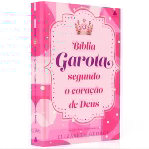 Bíblia da Garota Segundo o Coração de Deus | NBV | Capa Dura Felicidade