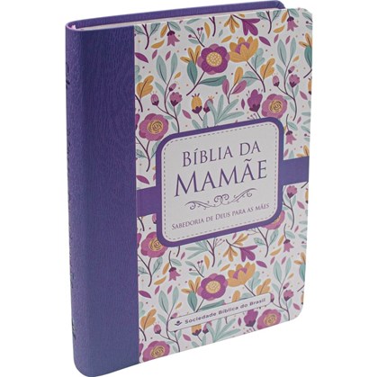 Bíblia da Mamãe | ARA | Letra Normal | Capa Luxo Flores Malva