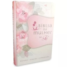 Bíblia da Mulher de Fé | Letra Normal | NVI | Flores