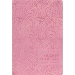 Bíblia da Mulher Vitoriosa | Letra Gigante | ARC | Capa Luxo Rosa