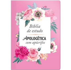 Bíblia de Estudo| Apologética com Apócrifos | Capa Luxo Rosa Floral
