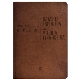 Bíblia de Estudo | Batalha Espiritual e Vitória Financeira | ARC | Capa Luxo Marrom