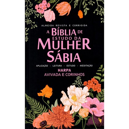 Bíblia de Estudo da Mulher Sábia | ARC | Harpa Avivada | Capa Dura Floral Preta