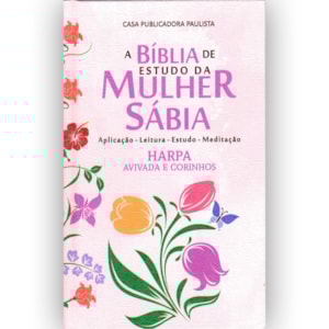 Bíblia de Estudo da Mulher Sábia | ARC | Harpa Avivada | Capa Dura Tulipa Rosas