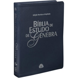 Bíblia de Estudo de Genebra | ARA | Letra Normal | Capa Azul Nobre