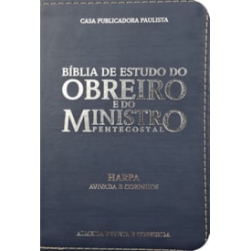 Bíblia De Estudo Do Obreiro e do Ministro Pentecostal | ARC | Letra Normal | Harpa Avivada e Corinhos | Capa Luxo Azul